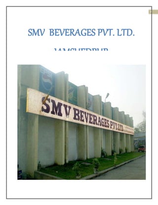 7
S
SMV BEVERAGES PVT. LTD.
JAMSHEDPUR
 