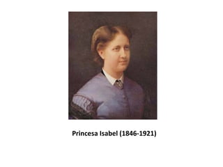 Princesa Isabel (1846-1921)
 