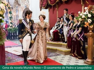 Cena da novela Novo Mundo – O casamento de Pedro e Leopoldina
 
