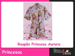 Roupão Princesa Aurora
 