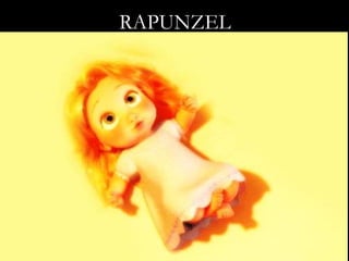 RAPUNZEL
 