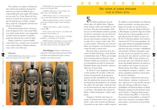 São outras as nossas princesas


                                                                                                                                                                S
                                                   Não conheço, no entanto, nenhuma lei-              CHEVALIER, Jean. Dicionário de símbolos. Rio de
                                                                                                   Janeiro: José Olympio, 1988.


                                                                                                                                                                                           Sueli de Oliveira Rocha
                                                tura criativa mais audaciosa do papel da
                                                princesa nos contos de fadas do que a                 COELHO, Nelly Novaes. O conto de fadas. São
                                                                                                   Paulo: Ática. Série Princípios. 1987.
                                                empreendida pelo autor inglês Neil Gaiman,
                                                                                                       FRANZ, Marie Louise von. A interpretação dos
                                                no seu conto Neve. Neste, Branca de Neve
                                                                                                   contos de fadas. Rio de Janeiro: Achiamé, 1981.
                                                deixa de ser herói de si mesma, de ser prê-
                                                                                                       FREUD, Sigmund. Delírios e sonho na Gradiva de
                                                mio do príncipe que, ao final, a resgata.
                                                                                                   Jensen. Rio de Janeiro: Imago (Coleção Standard, v.                 ão lindas, geralmente de pele         do Atlântico, muitas famílias reais africanas
                                                Não, a princesa é antagonista cruel da mãe,        IV), 1968.                                                muito clara e de cabelos loiros. Algumas        foram escravizadas e enviadas para outros
                                                do pai e da madrasta.
                                                                                                      GAIMAN, Neil. Fumaça e espelhos. São Paulo:            ainda crianças, outras mal entradas na ado-     lugares do mundo, em especial para as




                                                                                                                                                                                                                                                             LEITURASCOMPARTILHADAS | ANO 9 | FASCÍCULO 19
                                                   Seria possível passar horas e horas ao
PRINCESAS AFRICANAS | WWW.LEIABRASIL.ORG.BR




                                                                                                   Conrad. 2000.                                             lescência. Têm uma vida tranqüila e feliz,      Américas. No mapa da diáspora africana1,
                                                redor da fogueira, dias e dias numa biblio-            JUNG, Carl G. et alli. O homem e seus símbolos. Rio   até que, em determinado momento, passam         o Brasil figura no primeiro lugar do mundo.
                                                teca, muito tempo frente a um computador           de Janeiro: Nova Fronteira, s/d.                          por provas e provações, mas são salvas por      Nosso país tem a maior população de ori-
                                                ouvindo, lendo, pensando e recriando a                 LOBATO, Monteiro. A barca de Gleyre. São Paulo:       jovens príncipes, belos, educados e ricos,      gem africana fora da África, ou seja, tem
                                                partir das princesas dos contos de fadas.          Brasiliense, s/d. Histórias de Tia Nastácia.
                                                                                                                                                             que por elas arriscam a própria vida e com      85.783.143 afrodescendentes. Esse número
                                                   Porque a princesa é a jovem mulher                  PROPP Vladimir I. Morfologia do conto maravilhoso.
                                                                                                              ,                                              os quais elas se casam, sendo, então, “feli-    representa 44,7%2 da nossa população. Ou
                                                convivendo com o mundo, com o inevitável,          Trad. Jasna Paravich Sarhan. Org. Boris Schnaider-
                                                                                                                                                             zes para sempre”. Pertencem aos contos de       seja, quase metade da população brasileira
                                                com o transcendente. Lidando, portanto,            man. Rio de Janeiro: Forense Universitária, 1984.
                                                                                                                                                             fadas, são européias e suas histórias aconte-   é formada por descendentes dos negros
                                                com a vida e com todos nós.
                                                                                                                                                             ceram há muito e muitos anos.                   africanos que para cá vieram e trabalharam
                                                                                                       Sonia Rodrigues, doutora em literatura e                  Mas nem todas as princesas são as dos       sob péssimas condições, formando a mão-
                                                   Bibliografia:                                   autora da Coleção Reconstruir, Formato Edito-             contos de fadas da Europa, a bela, gloriosa     de-obra escrava nos engenhos de açúcar e
                                                    BETTELHEIM, Bruno. Psicanálise dos contos de   rial. Para mais informações sobre a autora,               e deslumbrante irmã. A África, por exemplo,     nas minas de ouro, durante o período que
                                                fadas. Rio de Janeiro: Paz e Terra, 1980.          consulte: www.autoria.com.br                              deu ao mundo princesas famosas, como            foi de 1530 a 1888. É aqui, portanto, em
LEITURASCOMPARTILHADAS | ANO 9 | FASCÍCULO 19




                                                                                                                                                                                                                                                             PRINCESAS AFRICANAS | WWW.LEIABRASIL.ORG.BR
                                                                                                                                                             Nefertiti, célebre por sua beleza, e Cleópa-    nosso país, que está a maioria dos descen-
                                                                                                                                                             tra, imortalizada nas telas do cinema por       dentes das famílias africanas (da realeza ou
                                                                                                                                                             Elizabeth Taylor, dona de lindos e famosos      não) trazidas como escravas na época do
                                                                                                                                                             olhos de cor azul-violeta.                      Brasil Colônia. Seus filhos - juntamente
                                                                                                                                                                 Na África de nosso imaginário, fundem-      com indígenas, europeus e asiáticos - com-
                                                                                                                                                             se dois mundos. De um lado, a África da         põem a população brasileira e fazem parte
                                                                                                                                                             ciência, do nascimento da geometria às          de diversas estatísticas.
                                                                                                                                                             margens do Nilo, da biblioteca de Alexan-           As crianças e adolescentes com ascen-
                                                                                                                                                             dria, da opulência dos tesouros dos faraós,     dência africana - príncipes e princesas ou
                                                                                                                                                             da imponência das pirâmides e do exotismo       não - aparecem no Censo Escolar, uma pes-
                                                                                                                                                             dos safáris. De outro lado, a África da misé-   quisa que abrange as diferentes etapas e
                                                                                                                                                             ria, do fornecimento de mão-de-obra escra-      modalidades da Educação Básica no Brasil.
                                                                                                                                                             va, da fome e desnutrição das crianças de       Realizado anualmente pelo Instituto Nacio-
                                                                                                                                                             Biafra, a África da diáspora, a África, irmã    nal de Estudos e Pesquisas Educacionais
                                                                                                                                                             pobre.                                          Anísio Teixeira (Inep/MEC), o Censo Esco-
                                                                                                                                                                 Cleópatra e Nefertiti estão longe no        lar pesquisa escolas públicas e privadas de
                                                                                                                                                             tempo. Na história mais recente, para onde      todo o país, trazendo à tona alguns dados
                                                                                                                                                             foram e onde estão as princesas africanas?      interessantes, merecedores de uma leitura

20                                                                                                                                                                                                                                                           21
                                                                                                                                                             No período em que durou o tráfico negreiro      mais atenta.
 