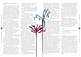 com finíssimos modos, apregoou seu                   O Rei veio recebê-los, e, sem rodeios,   faziam vibrar a pele do antílope negro que          O Fogo que avançava destemido apagou-
                                                poder:                                           disse que já havia decidido a data para o    recobria cada tambor, os chifres e as trom-     se a poucos metros da linha de chegada. E
                                                    - Meu Rei, veja por si mesmo. Daqui até      casamento com sua filha.                     betas espalhavam no ar seus sons, ora esti-     a Chuva enfim foi declarada vencedora!
                                                as savanas de Burkina Fasso, até as areias           - O meu casamento com ela? – pergun-     mulando as torcidas, ora impulsionando os           A princesa Abena, mais feliz do que
                                                do Golfo da Guiné, até as plantações do          taram o Fogo e a Chuva ao mesmo tempo!                       concorrentes. Tudo ao redor     nunca, atirou-se de braços abertos sob a
                                                Togo, até as florestas da Costa do Marfim,           Só então se deram conta de que alguma                    parecia cantar:                 água celeste e bailou como nunca ninguém
                                                não haverá ninguém com maior vigor que o         coisa estava errada. Mas o Rei apressou-se                            “Quero ouvir os tam-   vira. Seu corpo inteiro comemorava a vitó-
                                                Fogo. Minhas chamas mantêm os animais            em dizer:                                                         bores a tocar.             ria da Chuva, inclusive seus olhos. O ritmo
                                                perigosos ao longe, cozinham a comida dia-           - A princesa Abena se casará                                      Quero sentir os pés    dos tantãs, que então batiam mais forte,




                                                                                                                                                                                                                                                   LEITURASCOMPARTILHADAS | ANO 9 | FASCÍCULO 19
                                                riamente, iluminam as intermináveis noites       com o vencedor da corrida que                                    dos que dançam.             obrigou todos que ali estavam a entrar na
PRINCESAS AFRICANAS | WWW.LEIABRASIL.ORG.BR




                                                escuras e aquecem o corpo durante a rigo-        organizei para o dia do casamento!                               Quero sentir os tambo-      dança, que se estendeu por incontáveis
                                                rosa estação do frio. Que mais alguém                A notícia espalhou-se                                     res a tocar.                   noites.
                                                poderia oferecer à sua bela filha? Consinta      como chuva miúda. A notícia                                     Quero ouvir os pés dos           Daquele dia em diante, o Fogo e a
                                                que eu me case com ela!                          correu como um rastro de fogo.                    que dançam...”                             Chuva tornaram-se inimigos mortais. Só
                                                    O Rei ficou tão impressionado com tal        Em toda a África Ocidental não                        O Fogo estava ganhando. Havia no       uma coisa não teve mais jeito: toda vez que
                                                pretendente, e casar a filha durante a           se falava em outra coisa a não ser na tal          ar um vento que o ajudava a multipli-     chove forte, as pessoas param o que estão
                                                colheita do cacau era decisão tão antiga,        disputa pela mão da princesa! Havia os             car as chamas e a alastrar-se rapida-     fazendo e põem-se a bailar debaixo da água
                                                que acabou por aceitar a proposta! Disse         que apostavam no                                   mente. Por mais esforço que fizesse a     que cai do Céu, tudo, tudo ainda para
                                                que ia comunicar o trato à princesa e man-       Fogo. Era grande o                                  Chuva, suas gotas eram insuficientes     comemorar o casamento da princesa.
                                                dou que o Fogo voltasse no dia seguinte,         número dos que                                      para colocá-la na frente. Ao contrá-
                                                para acertarem os detalhes.                      torciam pela Chuva.                                  rio, quanto mais vertia água, mais         Notas:
                                                    Mais tarde o Rei chamou a filha e comu-          Só a princesa                                    pesada ficava, e mais terreno perdia!      1 Conto popular de Gana e países da África Oci-
LEITURASCOMPARTILHADAS | ANO 9 | FASCÍCULO 19




                                                                                                                                                                                                                                                   PRINCESAS AFRICANAS | WWW.LEIABRASIL.ORG.BR
                                                nicou-lhe a decisão que havia tomado:            Abena conhecia de                                        O Fogo foi avançando, deixando      dental, recontado pelo autor.
                                                    - Encontrei teu futuro marido!               antemão o resultado, pois                           para trás apenas as cinzas do que           2   Traje típico do povo ashanti.
                                                    - Como assim, meu pai?                       dizia para si mesma que fosse                tocava com todo o seu calor e potência. Já
                                                    - Prometi ao Fogo que te casarás com ele!    quem fosse o ganhador da corrida,            era quase o vencedor...
                                                    - Com o Fogo? Mas eu prometi à Chuva         ela só se casaria com a Chuva. Assim             Mas no momento da chegada, ali onde já         Celso Sisto é escritor, ilustrador, contador
                                                que me casaria com ela!                          ela havia prometido desde o início,          evoluíam as máscaras rituais e o povo se        de histórias do grupo Morandubetá (RJ), ator,
                                                    Estava armada a confusão! O Rei, preo-       assim queria o seu enredado coração.         aglomerava, eis que o Céu lançou um imen-       arte-educador, especialista em literatura
                                                cupado, pôs-se a pensar numa solução para        Mas esse segredo, que não podia ser          so rugido. Um trovão, que foi ouvido desde      infantil e juvenil, pela UFRJ, Mestre em Lite-
                                                não ter que faltar com sua palavra. A prince-    compartilhado com ninguém, fazia-a           as águas do golfo até as paredes das monta-     ratura Brasileira pela UFSC, Doutorando em
                                                sa, por sua vez, não queria trair seu coração.   sofrer, deixava-a triste, murchava sua       nhas, ecoou no ar. E foi o suficiente para,     Teoria da Literatura pela PUC-RS e responsá-
                                                    - Não podemos quebrar nossas promes-         beleza. Afinal, como ir contra a deci-       em seguida, desabar o maior aguaceiro de        vel pela formação de inúmeros grupos de con-
                                                sas! Sempre foi assim com nosso povo! E          são soberana do próprio pai?                 que já se teve notícia. Uma cortina de          tadores de histórias espalhados pelo país. Tem
                                                assim será! – sentenciou o Rei.                      Chegou finalmente o dia marcado.         chuva despencou com a força de uma imen-        36 livros publicados para crianças e jovens e
                                                    Na manhã seguinte, mal a claridade do        Era dia de festa e toda a aldeia estava      sa manada de elefantes correndo pelas           recebeu os prêmios de autor revelação do ano
                                                dia luziu no horizonte, lá estavam o Fogo e      enfeitada para a corrida e para a ceri-      savanas, impedindo qualquer um de ver um        de 1994 (com o livro “Ver-de-ver-meu-pai”,
                                                a Chuva nas terras do Rei. Vinham certos         mônia do casamento. Todos esperavam          palmo diante do nariz. Chuva da espessura       Editora Nova Fronteira) e ilustrador revelação
                                                de que em breve também fariam parte              o resultado final.                           do mundo, rápida, brilhante, quebrando-se       do ano de 1999 (com o livro “Francisco Gabi-
                                                daquilo tudo ali, casando-se com a princesa          O rei deu a partida e a Chuva e o        nas folhas, fustigando as pedras, martelan-     roba Tabajara Tupã”, da editora EDC) pela
                                                Abena. Mas um não sabia ainda do outro.          Fogo começaram a correr. Os tantãs           do o chão.                                      FNLIJ.
38                                                                                                                                                                                                                                                 39
 