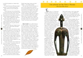 Uma princesa em São Tomé e Príncipe


                                                                                                                                                      E
                                                com olho de primeira vez, durante uma           durante tanto tempo, assim, por carta e


                                                                                                                                                                                Ana Lúcia Silva Souza
                                                semana.                                         telefone – o meu amigo concluiu.
                                                    É, a gente foi mesmo feliz para sempre,         Esta carta, que tu estás lendo agora, é a
                                                durante os sete dias que passou junto.          que eu nunca mandei para a princesa, e
                                                    Mas a princesa teve que voltar para         que ela provavelmente nunca lerá. Ou será
                                                Angola.                                         que lerá? Ah, só de imaginar... Ela, casada
                                                    Assim, depois que nós nos despedimos,       com um homem que preste mais atenção
                                                                                                                                                              ra uma vez... É assim que    Sorri, oferece pratos e sucos, opina sobre
                                                eu escrevi para ela mais cartas do que todos    na letra do que na música, mãe de um
                                                                                                                                                   começam as histórias de princesas!      os sabores, vai e volta, com agilidade. É
                                                os homens já escreveram antes e ela me          menino, morando em alguma outra lonjura
                                                                                                                                                       Era começo de noite em São Tomé      perspicaz, tem voz melodiosa, gestos deli-




                                                                                                                                                                                                                                             LEITURASCOMPARTILHADAS | ANO 9 | FASCÍCULO 19
                                                ligou mais vezes do que todas as pessoas do     por aí, com aqueles olhos, lendo a minha
PRINCESAS AFRICANAS | WWW.LEIABRASIL.ORG.BR




                                                                                                                                                   e Príncipe, um dos muitos países do        cados e uma postura esguia, que sustenta
                                                mundo já ligaram para alguém na vida.           última carta, e comentando a estranheza
                                                                                                                                                   imenso continente africano. Inde-           o corpo de uma linda mulher. Essa é
                                                    Bem, um dia, a Marinela me telefonou,       com uma velha amiga, nem tão velha, nem
                                                                                                                                                   pendente de Portugal desde 1975,                Iraiurdes!
                                                mas não foi para falar de amor, não.            tão amiga. E tudo isso com aquele sotaque.
                                                                                                                                                   é formado por duas ilhas, tem                       A televisão está ligada, olhos na
                                                    Ela me ligou para me dizer que precisá-     Ai que cena bonita, ai que cena bonita!
                                                                                                                                                   pouco mais de 200 mil habitantes               tela e no que podemos jantar em
                                                vamos terminar de namorar, porque havia
                                                                                                                                                   e apresenta expectativa de vida               breve - é hora do noticiário e muito
                                                lonjura demais entre nós, para sustentar
                                                                                                                                                   que se aproxima dos 70 anos de idade.     nos interessa saber dos assuntos políticos
                                                tanto sentimento.                                  Márcio Vassallo nasceu no Rio de Janeiro,
                                                                                                                                                   Lá, o cotidiano começa seu agito por      e econômicos, assuntos que colam no
                                                    A gente não sabia que a lonjura era jus-    em 1967. Jornalista e escritor, há mais de dez
                                                                                                                                                   volta de cinco horas da manhã. Chama      cotidiano do país. Intervalo na programa-
                                                tamente o que sempre tinha sustentado           anos realiza palestras e oficinas sobre a impor-
                                                                                                                                                   a atenção a grande quantidade                      ção. Uma jovem aparece na TV,
                                                aquela paixão toda.                             tância do encantamento na vida da gente.
                                                                                                                                                   de crianças e adolescentes                             dizendo: “Proteja-se contra a
                                                    - Sei que eu devo estar fazendo a maior     Escreveu textos para “O Globo”, “Folha de S.
                                                                                                                                                   que se deslocam na ida e                                 SIDA”. A voz é melodiosa,
                                                bobagem da minha vida - ela me disse, cho-      Paulo”, “O Estado de S. Paulo” e “Jornal do
                                                                                                                                                   vinda para a escola e as                                   os gestos são delicados e a
LEITURASCOMPARTILHADAS | ANO 9 | FASCÍCULO 19




                                                                                                                                                                                                                                             PRINCESAS AFRICANAS | WWW.LEIABRASIL.ORG.BR
                                                rando sem parar. E começou a me falar de        Brasil”. É autor da biografia “Mario Quinta-
                                                                                                                                                   mulheres, muitas e                                          postura esguia sustenta o
                                                outras coisas que atravessavam a pé o seu       na” (Moderna), do livro de entrevistas “Mães: o
                                                                                                                                                   muitas, com suas crian-                                     corpo de uma inteligente
                                                coração. Só que eu nem escutava mais o          que elas têm a dizer sobre educação” (Guarda-
                                                                                                                                                   ças junto ao corpo, e                                        mulher. Gente, parece a
                                                que a princesa me dizia, porque só pensava      chuva), e dos títulos “A princesa Tiana e o Sapo
                                                                                                                                                   uma altivez admirável.                                       Iraiurdes!!!
                                                na frase em que ela falava sobre a tal da sua   Gazé”, “O príncipe sem sonhos” (Brinque-Book);
                                                                                                                                                       Na sala do hotel,                                            Tiramos os olhos da
                                                maior bobagem. Depois dessa frase, só           além de “A fada afilhada”, “O menino da
                                                                                                                                                   aguardávamos a hora                                          tela, nos entreolhamos e,
                                                prestei atenção na música daquela voz, sem      chuva no cabelo”, e “Valentina” (Global). Todos
                                                                                                                                                   de jantar. O dia de                                           juntos, colocamos os
                                                ouvir mais tanto a letra.                       esses títulos foram selecionados pela Fundação
                                                                                                                                                   trabalho1 tinha sido                                           olhos em Iraiurdes, a da
                                                    “Ai que cena bonita, ela me dizendo isso    Nacional do Livro Infantil e Juvenil, para o
                                                                                                                                                   intenso, juntando com                                          sala de jantar, e que
                                                com esse sotaque”, eu pensava na hora, de       Catálogo de Autores Brasileiros da Feira do
                                                                                                                                                   o calor, o barulho do                                         parecia a moça da impor-
                                                choro preso, me fazendo de forte.               Livro de Bolonha, na Itália. “O Menino da
                                                                                                                                                   mar, a nossa alegria de                                       tante campanha publici-
                                                    No mesmo dia, de choro corrido com          chuva no cabelo” também foi selecionado para o
                                                                                                                                                   estarmos em África.                                          tária contra a SIDA, a
                                                um riso no meio, contei para o meu mais         catálogo The White Ravens 2006, da Biblioteca
                                                                                                                                                   Acreditem, isso cansa.                                      AIDS, doença cujos sinto-
                                                velho amigo o quanto eu tinha achado bela       Internacional de Munique, na Alemanha.
                                                                                                                                                   Agora é descanso! Uma                                       mas por vezes sorrateiros
                                                aquela cena. E ele me disse que eu estava
                                                                                                                                                   jovem nos atende, arruma                                   aparecem já em fase adian-
                                                mais doido do que nunca e que eu não
                                                                                                                                                   a mesa para nós e, ao                                     tada da contaminação e que,
                                                podia achar beleza no meio de tanta tristeza.
                                                                                                                                                   mesmo tempo, vai apresen-                                na invisibilidade, afeta gran-
                                                    - Isso é ainda mais estranho do que
                                                                                                                                                   tando com simpatia o que                                de parte da população africa-
                                                você ter namorado uma princesa africana,
42                                                                                                                                                                                                                                           43
                                                                                                                                                   “dá pra fazer” na cozinha.                             na, incluindo as crianças.
 