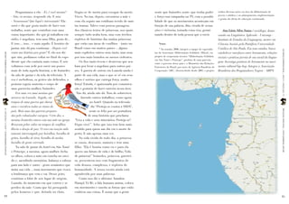 Perguntamos a ela: - Ei, é você mesma?       fingiu-se de morta para escapar da morte.      sente que Iraiurdes sente: que tenha poder                 realiza diversas ações na área da alfabetização de
                                                                                                                                                                                                           jovens e adultos e no planejamento, implementação
                                                - Sim, eu mesma, responde ela. E nós:            Viveu. Na rua, depois, encontrou a mãe e       e força essa campanha na TV, com a possibi-
                                                                                                                                                                                                           e gestão da oferta de educação continuada.
                                                - Noooooossa! Que legal e interessante! Ela      com ela seguiu um cotidiano tecido de mui-     lidade de que os movimentos aconteçam em
                                                sorri e diz que gosta muito de fazer esse        tas tramas. Talvez com poucas passagens        função de sua palavra, dita, eivada de sensa-
                                                trabalho, sente que contribui com uma            dos clássicos textos de princesas, nos quais   ções e vivências, tornada coisa viva, germi-                   Ana Lúcia Silva Souza é socióloga, douto-
                                                causa importante; diz que já trabalhou em        sempre tudo acaba bem, mas com trechos         nando dentro de toda pessoa que a ouvir.                   randa em Lingüística Aplicada - Unicamp -
                                                rádio, é angolana, tem uma filha, gosta de...    repletos de histórias das muitas princesas                                                                Instituto de Estudos da Linguagem, mestre em
                                                E isso..., isso... e mais aquilo. É horário do   que estão nas áreas de conflitos – tanto no       Notas:                                                  Ciências Sociais pela Pontifícia Universidade
                                                jantar, não dá pra continuar. - Depois você      Brasil como em muitos países -, alguns            1  Na ocasião, 2008, integrei a equipe de especialis-   Católica de São Paulo. Em seus estudos, busca




                                                                                                                                                                                                                                                                 LEITURASCOMPARTILHADAS | ANO 9 | FASCÍCULO 19
                                                conta sua história pra gente? E ela nos diz      mais explícitos outros nem tanto, mas nem      tas da Associação Alfabetização Solidária (Alfasol), no    estabelecer interfaces entre letramento, relações
PRINCESAS AFRICANAS | WWW.LEIABRASIL.ORG.BR




                                                que sim, podíamos voltar no final do expe-       por isso mais brandos ou menos violentos.      projeto de cooperação técnica “Alfabetização Solidária     raciais e práticas juvenis de uso social da lingua-
                                                                                                                                                em São Tomé e Príncipe”, produto de uma parceria
                                                diente que ela contaria mais coisas. E nós           Os fios tanto tecem e destecem que aca-                                                               gem. Investiga práticas de letramento no movi-
                                                                                                                                                entre o governo desse país e o Ministério das Relações
                                                voltamos com sede por ouvir um pouco             bam por levar a angolana para outros paí-      Exteriores do Brasil, por meio da Agência Brasileira de    mento cultural hip-hop. Integra a Associação
                                                mais de toda aquela história, a de Iraiurdes     ses. A guerra de ontem em Luanda ainda é       Cooperação (ABC). Desenvolvido desde 2001, o projeto       Brasileira dos Pesquisadores Negros - ABPN.
                                                da sala de jantar e da tela da televisão. A      parte de sua vida, mas o que se vê em seus
                                                voz é melodiosa, os gestos são delicados, a      olhos é sorriso que carrega força, muita
                                                postura esguia sustenta o corpo de               força! Estuda, é apaixonada por comunica-
                                                uma guerreira mulher, Iraiurdes.                 ção e gostaria de fazer carreira nessa área.
                                                    Era uma vez uma menina que                    Não dá, ainda não dá. Tem de sobreviver,
                                                morava em Luanda, Angola, em                          fazendo outros trabalhos, como agora
                                                tempos de uma guerra que durou                               no hotel. Quando na televisão
                                                anos e envolveu todas as etnias do                            diz “Proteja-se contra a SIDA”,
LEITURASCOMPARTILHADAS | ANO 9 | FASCÍCULO 19




                                                                                                                                                                                                                                                                 PRINCESAS AFRICANAS | WWW.LEIABRASIL.ORG.BR
                                                país. Mais uma das guerras prepara-                          sente-se feliz por ser portadora
                                                das pelo colonizador europeu. Certo dia, a                  de uma história que proclama
                                                menina Iraiurdes estava com sua mãe na igreja.   “Viva a vida e seus itinerários. Proteja-se!
                                                Rezavam pelas vidas em tempos de conflitos.      Fique vivo!”. Acho que isso tem bem mais
                                                Havia o desejo de paz. O coro em oração subi-    sentido para quem um dia viu a morte de
                                                tamente interrompido por barulhos, barulho de    perto. E não apenas uma vez.
                                                gritos, barulho de tiros, barulho de medos,          Na vida vivida de todo dia, a princesa
                                                barulho de gente correndo.                       se casou, descasou, namora e tem uma
                                                    Na sala de jantar do hotel em São Tomé       filha: “Ela é bonita como eu e para ela
                                                e Príncipe, a menina, agora mulher, fecha        quero um futuro de vida e de brilho. Vida
                                                os olhos, coloca a mão em concha no ouvi-        de princesa!” Iraiurdes, princesa, guerrei-
                                                do e, sacudindo memórias, balança a cabeça       ra, presenteou-nos com fragmentos de
                                                para um lado e outro - gesto semântico que       vida densos, complexos, e repletos de
                                                imita sua vida -, num movimento que evoca        humanidade. A nossa escuta ainda está
                                                a lembrança que vem e vai. Desse jeito,          agradecida por suas palavras.
                                                continua a falar de seu lugar de origem,            Como nos diz o africano Amadou
                                                Luanda, do momento em que correu e se            Hampâ Tá Bé, a fala humana anima, coloca
                                                perdeu da mãe. Conta que foi perseguida          em movimento e suscita as forças que estão
                                                pelos homens e que, deitada no chão,             estáticas nas coisas. É assim que a gente
44                                                                                                                                                                                                                                                               45
 