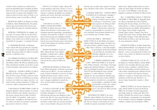 convida o leitor a adentrar na cultura desses            ELEGUÁ, de Carolina Cunha, editora SM.           descobre que seu pêlo, antes amarelo com pinti-       muitos anos. Algumas delas podem ser encon-
                                                povos tão importantes para a formação da identi-     O mais poderoso orixá entre a Terra e o Céu é o      nhas, está preto como a noite, e fica apavorado.      tradas em outras partes do mundo, em diferen-
                                                dade do nosso país. O livro expõe singularidades     menor de todos os heróis iorubás. Mesmo sendo                                                              tes versões. Gcina Mhlophe é uma das mais
                                                como: por que os negros eram obrigados a dar         criança, é o primeiro da família a ser saudado, o       A GÊNESE AFRICANA – CONTOS, MITOS                  populares contadoras de história da África do Sul.
                                                voltas ao redor de árvores antes de deixar o con-    primeiro que recebe oferendas. Essa história            E LENDAS, de Leo Frobenius e Douglas C.
                                                tinente africano rumo à escravidão no Brasil?        conta por que sua fama corre tão                                 Fox, editora Landy. A origem do               IFÁ – O ADIVINHO/ XANGÔ, O TROVÃO/
                                                                                                     longe.                                                           homem, à maneira como os primei-          OXUMARÉ, O ARCO-ÍRIS, de Reginaldo Pran-
                                                   BICHOS DA ÁFRICA, de Rogério de Andra-                                                                             ros africanos a conceberam. As pin-       di, editora Companhia das Letras. Embora
                                                de Barbosa, editora Melhoramentos. São quatro            A ENXADA E A LANÇA - A                                       turas rupestres da África pré-histó-      fazendo parte de uma trilogia, esses livros são
                                                volumes que trazem lendas sobre diversos ani-        ÁFRICA ANTES DOS PORTU-                                          rica integram os mitos, lendas e          independentes e contam os principais mitos dos




                                                                                                                                                                                                                                                                     LEITURASCOMPARTILHADAS | ANO 9 | FASCÍCULO 19
                                                mais de diferentes partes do continente africano.    GUESES, de Alberto da Costa e Silva,                            fábulas. A mesma força criativa des-       orixás pertencentes às tradições afro-brasileiras:
PRINCESAS AFRICANAS | WWW.LEIABRASIL.ORG.BR




                                                                                                     editora Nova Fronteira. O autor apóia-se em            ponta na expressividade de seus traços e de         Exu, Ogum, Oxóssi, Erinlé, Logum Edé,
                                                    BOM DIA, CAMARADAS, de Ondjaki, edi-             vastíssimo material arqueológico, antropológico      seus conteúdos. Essas pinturas também escre-          Ossaim, Nanã, Omulu, Oxumarê, Eua, Iroco,
                                                tora Agir. Um menino, filho de um alto funcio-       e histórico desconhecido no Brasil e em sua pró-     vem as histórias que as lendas contam.                Xangô, Obá, Iansã, Oxum, Iemanjá, Ibejis, Ajalá,
                                                nário do governo angolano, tem uma vida privi-       pria vivência pessoal, pois trabalhara durante                                                             Ifá, Odudua, Oxaguiã e Oxalá. Histórias que o
                                                legiada e tem contato com as idéias do povo, por     muitos anos na África, como diplomata. O livro           GOSTO DE ÁFRICA – HISTÓRIAS                       Brasil herdou da África e que hoje fazem parte
                                                intermédio de seu pajem, “o camarada Antonio”.       trata de povos que deixaram poucos documentos        DAQUI E DE LÁ, de Joel Rufino dos Santos,             de nosso patrimônio cultural.
                                                                                                     escritos; trata também de territórios imensos,       editora Global. Histórias daqui e da África con-
                                                   O CHAMADO DE SOSU, de Meshack                     quase não pesquisados.                               tam mitos, lendas e tradições negras. Com um              LENDAS DA ÁFRICA, de Julio Emilio Braz,
                                                Asare, editora SM. Sosu percebe que sua aldeia                                                               olhar crítico e afetuoso, o autor fala também      editora Bertrand Brasil. Com adaptação de várias
                                                corre perigo com a chegada de uma grande tem-           FILHOS DA PÁTRIA, de João de                                   de personagens da história do Brasil     histórias do “tempo em que os animais ainda
                                                pestade. Sem poder andar, ele utiliza seu tambor     Melo, editora Record. Uma reflexão                                 e de um tempo de escravidão, luta e     falavam”, o livro é uma mistura de aventura com
                                                para dar o importante aviso.                         profunda e cuidada sobre os filhos                                 liberdade, ajudando-nos a com-          humor e traz as lições de sabedoria característi-
                                                                                                     do território angolano e seus com-                                 preender melhor nossa cultura.          cas desse folclore.
                                                    OS CHIFRES DA HIENA E OUTRAS HIS-                plexos destinos é o ponto central de
LEITURASCOMPARTILHADAS | ANO 9 | FASCÍCULO 19




                                                                                                                                                                                                                                                                     PRINCESAS AFRICANAS | WWW.LEIABRASIL.ORG.BR
                                                TÓRIAS DA ÁFRICA OCIDENTAL, de Mama-                 cada um dos dez contos de Filhos da                                   O HERÓI COM ROSTO AFRI-                  LENDAS E FÁBULAS (Vol. I, II, III e IV),
                                                dou Diallo, editora SM. Diversas histórias da tra-   Pátria.                                                 CANO - MITOS DA ÁFRICA, de Clyde W.                de Rogério de Andrade Barbosa, editora Melho-
                                                dição oral africana reunidas em um livro em que                                                           Ford. Editora Summus / Selo Negro. Uma longa          ramentos. Nas sociedades africanas que ainda
                                                os traços humanos estão presentes nos animais.           ESPELHO DOURADO, de Heloisa Pires                viagem pela sabedoria africana, e em especial         não têm escrita, a tradição e a história desses
                                                                                                     Lima, Editora Peirópolis. A história se passa por    pela rica mitologia do grande continente negro.       povos são transmitidas em belas narrativas por
                                                    CRIANÇAS – OLHAR A ÁFRICA E VER O                volta do ano de 700 d.C., no reino medieval de       Clyde W. Ford faz distinção entre as lendas           velhos sábios, chamados griots. Debaixo de uma
                                                BRASIL, de Pierre Verger, editora IBEP As.           Gana, território localizado na curva do rio Niger.   populares e os mitos africanos. As lendas,            árvore ou em volta de uma fogueira, homens,
                                                fotos de Pierre Verger revelam a beleza da cultu-    Espelho Dourado remete o leitor à crença             segundo ele, são essencialmente histórias para        mulheres e crianças se reúnem para ouvir essas
                                                ra africana e a força de sua influência na música,   achanti de que os mortos habitam um mundo            divertir. Os mitos, não. Esses contêm símbolos        narrativas envolventes, que divertem e, ao
                                                na dança, na comida, nas roupas, nas artes e em      que é a imagem espelhada do mundo dos                   universalmente reconhecíveis, com significa-       mesmo tempo, transmitem costumes e valores
                                                muitos outros costumes brasileiros. O título, por    vivos. Os dois mundos encontram-se                                ção psicológica e espiritual. Os mitos   morais.
                                                si mesmo, explica a importância deste livro.         nos sonhos.                                                        apresentados no livro, que é ilustra-
                                                                                                                                                                        do com um mapa detalhado dos                MADE IN ÁFRICA, de Luís da Câmara Cas-
                                                    O DIA EM QUE ZUMBI TOMOU O RIO, de                   O GATO E O ESCURO, de Mia                                      povos e dos mitos da África, provêm     cudo, editora Global. No início da década de
                                                Eduardo Agualusa, editora Gryphus. Os morros         Couto, editora Companhia das                                       de muitas fontes.                       1960, Luís da Câmara Cascudo empreendeu
                                                do Rio de Janeiro estão ardendo. Aproxima-se o       Letrinhas. Pintalgato vive sendo aler-                                                                     uma longa viagem de estudos pela África Oci-
                                                dia em que a guerra descerá sobre os bairros         tado pela mãe para que não ultrapasse a fron-              HISTÓRIAS DA ÁFRICA, de Gcina                   dental e Oriental. Em convívio com o cotidiano
                                                ricos da cidade. Um jornalista - anão, negro e       teira do dia. Mas ele, louco para descobrir o que    Mhlophe, editora Paulinas. Esse livro reúne           da vida africana, o pesquisador teve oportunida-
                                                homossexual - mergulha no incêndio dos mor-          se esconde sob a sombra da noite, decide se          algumas histórias africanas bastante tradicionais,    de de constatar as imensas afinidades espirituais,
                                                ros cariocas em busca de respostas a perguntas       aventurar e acaba tendo um encontro inusitado        que têm em comum a característica de serem            culturais e mágicas que unem Brasil e África.
                                                que poucos se atrevem a colocar.                     com o escuro. Quando volta para a luz do dia,        contadas de geração em geração, há muitos e
84                                                                                                                                                                                                                                                                   85
 