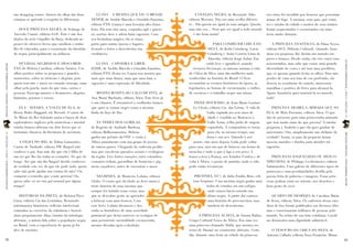 um shopping center. Através do olhar das duas          LUANA – A MENINA QUE VIU O BRASIL                    A OVELHA NEGRA, de Bernardo Aibe,               seu reino foi invadido por homens que possuíam
                                                crianças se aprende o respeito às diferenças.      NENÉM, de Aroldo Macedo e Oswaldo Faustino,         editora Mercury. Tita era uma ovelha diferen-        armas de fogo. A menina, seus pais, que eram
                                                                                                   editora FTD. Luana é uma heroína afro-brasi-        te... Ela queria ser igual às suas amigas. Queria,   rei e rainha da cidade e muitos de seus irmãos
                                                    DOCE PRINCESA NEGRA, de Solange de             leira. Ela tem oito anos, corpinho ágil e gracio-   mas não era.... Será que ser igual a todo mundo      foram seqüestrados e escravizados em uma
                                                Azevedo Cianni, editora LGE. Este é um dos         so, sorriso doce e adora lutar capoeira. Com            é tão bom assim?                                 terra muito distante.
                                                títulos da série Orgulho da Raça, dedicada ao      seu berimbau mágico, ela se trans-
                                                prazer de oferecer livros que auxiliem o traba-    porta para outras épocas e lugares,                                  PARA CONHECER CHICA DA                  A PRINCESA ANÁSTACIA, de Elma Neves,
                                                lho de educador, para a construção da identida-    levando o leitor a descobertas ina-                              SILVA, de Keila Grimberg, Lucia         editora DCL (Difusão Cultural). Quando Anas-
                                                de negra, principalmente na infância.              creditáveis.                                                     Grimberg e Anita Correia Lima de        tácia era pequena, lhe deram um mundo em
                                                                                                                                                                    Almeida, editora Jorge Zahar. Em        preto-e-branco. Desde então, ela vive entre tons




                                                                                                                                                                                                                                                               LEITURASCOMPARTILHADAS | ANO 9 | FASCÍCULO 19
                                                   DÚVIDAS, SEGREDOS E DESCOBER-                      LUANA – CAPOEIRA E LIBER-                                    estilo leve e agradável, usando          acinzentados, mas sabe que existe uma grande
PRINCESAS AFRICANAS | WWW.LEIABRASIL.ORG.BR




                                                TAS, de Helena Carolina, editora Saraiva. Um       DADE, de Aroldo Macedo e Oswaldo Faustino,             recursos ficcionais, as autoras narram a vida     diversidade de cores e até tem uma predileta,
                                                olhar poético sobre os pequenos e grandes          editora FTD. Desta vez Luana nos mostra que         de Chica da Silva, uma das mulheres mais             que vê apenas quando fecha os olhos. Para não
                                                momentos, sobre as tristezas e alegrias, pois      mais que uma dança, mais que uma luta, a            conhecidas na história do Brasil. O livro            perder de vista seu tom de cor preferido, ela
                                                quem tem arte e amor no coração enxerga, num       capoeira é uma expressão de liberdade.              reconstitui os eventos históricos da época, as       desceu as escadarias do castelo, atravessou
                                                olhar pela janela, mais do que ruas, carros e                                                          legislações, as formas de escravização, o tráfico    muralhas e portões de ferro para alcançá-la.
                                                pessoas. Enxerga amores e desamores, alegrias,         MENINA BONITA DO LAÇO DE FITA, de               de escravos e o trabalho negro nas minas.            Agora Anastácia quer misturá-la no mundo
                                                fantasias, poemas e versos.                        Ana Maria Machado, editora Ática. Este livro já                                                          todo!
                                                                                                   é um clássico. É irresistível o coelhinho branco        PEIXE DOURADO, de Jean-Marie Gustave
                                                    ELA / AYESHA, A VOLTA DE ELA, de               que quer se tornar negro como a menina                 Le Clezio, editora Cia. das Letras. A vida de        PRINCESA ARABELA, MIMADA QUE SÓ
                                                Henry Rider Haggard, ed. Record. O autor de        linda do laço de fita.                                           Laila, raptada aos seis anos de         ELA, de Mylo Freeman, editora Ática. O que
                                                As Minas do Rei Salomão narra a busca de dois                                                                       idade e vendida no Marrocos a           dar de presente para uma princesinha mimada
                                                exploradores ingleses pela misteriosa e imortal       NA TERRA DOS GORILAS,                                         Lalla Asma, velha judia de origem       que tem muito mais do que precisa? A rainha
                                                rainha branca africana em dois livros que se       de Rogério de Andrade Barbosa,                                   espanhola. A compradora se torna        pergunta a Arabela o que ela quer ganhar de
                                                tornaram clássicos da literatura de aventura.      editora Melhoramentos. Helena                                    para ela, ao mesmo tempo, sua           aniversário. Ora, simplesmente um elefante de
LEITURASCOMPARTILHADAS | ANO 9 | FASCÍCULO 19




                                                                                                                                                                                                                                                               PRINCESAS AFRICANAS | WWW.LEIABRASIL.ORG.BR
                                                                                                   ganha um prêmio da ONU e visita a                               dona e sua avó. Quando a avó             verdade! Assim, os pais da pequena tirana
                                                   A FILHA DO REI, de Telma Guimarães              África juntamente com um grupo de jovens               morre, oito anos depois, Laila pode voltar        movem mundos e fundos para atender tal
                                                Castro de Andrade, editora SM. Raquel não          de outros países. Chegando lá, enfrenta proble-     para casa, mas um par de brincos em forma de         capricho.
                                                conhece o pai. Sua mãe diz que ela é filha de      mas que envolvem questões sociais e ecológicas      meia-lua é tudo o que a liga a seu povo. A
                                                um rei que lhe faz todas as vontades. Só que de    da região. Vive fortes emoções entre estranhos      busca a leva à França, aos Estados Unidos e de          PRINCESAS ESQUECIDAS OU DESCO-
                                                longe. Até que um dia Raquel decide conhecer       costumes tribais, guerrilhas de fronteira e pig-    volta à África, o ponto de partida, onde a vida      NHECIDAS, de Philippe Lechermeier, editora
                                                de verdade este rei. Já que ele pode tudo, quem    meus caçadores, antes de encontrar o amor.          pode então recomeçar.                                Salamandra. Uma galeria de diferentes tipos de
                                                sabe não pode ajudar nas contas do mês? Ou                                                                                                                  princesas e suas peculiaridades desfila pela
                                                comprar o remédio que a mãe precisa? Ou,               NEGRINHA, de Monteiro Lobato, editora              PRETINHA, EU?, de Julio Emilio Braz, edi-         poesia feita de palavras e imagens. Essas prin-
                                                quem sabe, só ser um pai normal por algum          Globo. O conto que dá título ao livro narra a         tora Scipione. Uma menina negra ganha uma          cesas podem estar no oriente, nos desertos e
                                                tempo?                                             triste história de uma menina que                              bolsa de estudos em um colégio            bem perto de você.
                                                                                                   sempre foi tratada como coisa, mas                              onde nunca havia entrado um
                                                    HISTÓRIAS DA PRETA, de Heloisa Pires           que se descobre gente ao aprender                               aluno negro. A partir daí começa            QUARTO DE DESPEJO, de Carolina Maria
                                                Lima, editora Cia das Letrinhas. Reunindo          a brincar com uma boneca. Com                                   uma história de preconceitos, mas        de Jesus, editora Ática. Os cadernos dessa cata-
                                                informações históricas, reflexão intelectual,      esse livro, Lobato denuncia e des-                              também de descobertas.                   dora de lixo foram publicados em diversos idio-
                                                estímulos ao exercício da cidadania e histori-     nuda os bastidores de uma sociedade                                                                      mas e emocionaram milhares de pessoas pelo
                                                nhas propriamente ditas (tiradas da mitologia      patriarcal que deixa entrever os vestígios de             A PRINCESA ALAFIÁ, de Sinara Rúbia,            mundo. No relato de sua luta cotidiana, Caroli-
                                                africana), a autora fala sobre a população negra   uma persistente mentalidade escravocrata,           Grupo Cultural Vozes da África. Era uma vez          na demonstra uma dignidade admirável.
                                                no Brasil, com a experiência de quem já foi        mesmo décadas após a abolição.                      uma princesa chamada Alafiá, que morava no
                                                alvo de racismo.                                                                                       reino de Daomé no continente africano. Certo            O TESOURO DA CHICA DA SILVA, de
                                                                                                                                                       dia, durante uma festa na cidade da princesa,        Antonio Callado, editora Nova Fronteira. Minas
88                                                                                                                                                                                                                                                             89
 