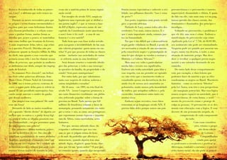 ilustre e desconhecida de todas as prince-       cesas são a matéria-prima de nossa organi-      frustra nossas expectativas e subverte a civi-   preconceituoso e o preconceito é rasteiro,
    sas: Lucy3, a africana que todos temos no        zação social.                                   lidade, nos pilhamos dizendo: “isso é coisa      imprevisível, dissimulado e elitista. E quan-
    sangue.                                              Em meados do século XVI, surgiu na          de preto”?                                       do falo em elite, caio mais uma vez na pan-
        Durante os meses necessários para que        Inglaterra uma expressão que se atribui a          Isso posto, toquemos num ponto nevrál-        tanosa questão das classes sociais, dos
    os artigos e textos fossem encomendados e        um jurista inglês5, e que se tornou a base      gico: a questão africana.                        dominantes e dominados, dos príncipes e
    escritos, para que essas belíssimas ilustra-     da Bill of Rights, expressivo nome de um           Partindo de Lucy, somos todos afro-des-       mendigos...
    ções fossem produzidas e a edição come-          capítulo da Constituição norte-americana:       cendentes. Uns mais, outros menos. E o               Voltando ao preconceito, o problema é
    çasse a ganhar forma, muitas foram as            a man’s home is his castle – a casa de um       que é mais importante ainda, estamos jun-        que ele dói, mas nem é crime. Embora a
    dúvidas que, pouco a pouco, se materializa-      homem é o seu castelo6.                         tos na humanidade.                               manifestação do preconceito seja crime
    ram como bolhas que levantam da fervura.             Tudo bem que essa frase tenha servido          Por que é tão difícil que a descendência      (tipificado pela Lei nº 7.716, de 05/01/89),
    A mais inquietante delas, talvez, seja relati-   para assegurar a inviolabilidade do lar, mas    negra ganhe cidadania no Brasil, a ponto de      seu sentimento não pode ser criminalizado.
    va à questão Princesa. Dúvidas não pro-          não caberia perguntar: quem mora em cas-        ser necessária a criação de um movimento         Ninguém pode ser punido por associar um
    priamente quanto às funções tribais da filha     telos? E por que pessoas de todas as classes    pela consciência negra e a promulgação de        negro, numa rua deserta, à noite, a uma
    do chefe, mas quanto a esse conceito que         sociais – inclusive nas sociedades de castas    uma lei que obrigue as escolas a ensinar a       situação de iminente perigo. Mas deve
    permeia nossa vida e nos faz chamar nossas       – se referem assim às suas herdeiras?           História e a Cultura Africana7?                  doer (e revoltar) a qualquer jovem negro
    filhas de princesas, que permite às mulheres         Será demais remeter o conteúdo ideoló-         Mais uma vez, volto a particularizar          assistir a um estranho desviando de seu
    se atribuírem esse título, sempre tão impreg-    gico das princesas (e toda a sua entourage)     minha fala e recorro aos significados.           caminho.
    nado de bondade.                                 às questões da família, da propriedade e do     Embora não tenha autoridade para falar a             Do outro lado desse comportamento
        No romance Peixe dourado4, um belíssi-       estado? Será puro maniqueísmo?                  esse respeito, vou me permitir ser opiniáti-     está, por exemplo, a clara leitura que
    mo livro sobre princesas africanas, Jean-            Por outro lado, por que valorizamos         co: não creio que o movimento tenha se           podemos fazer da miséria a que as elites
    Marie Clézio (Prêmio Nobel de Literatura         tanto esse negócio de realeza, nobreza e        constituído apenas em decorrência da dor         condenaram os negros no Brasil. Miseráveis
    de 2008) usa o termo princesa centenas de        outras iniqüidades coroadas?                    ainda viva de nossos avós amarrados no           famintos – como os escravos “libertos”
    vezes, a maior parte delas para se referir às        Há 16 anos – em 1993, na reta final do      pelourinho, muito menos pela imoralidade         pela Lei Áurea, sem teto e sem perspectivas
    moças de um prostíbulo marroquino, bus-          século XX – nosso Congresso promoveu, a         do tráfico, que aniquilou milhões e, pela        – são marginais potenciais. Mas essa lógica
    cando assim suavizar o caráter do ganha-         um custo financeiro exorbitante, um plebis-     escravidão, transformou outro tanto em           nunca ocupou espaços na sociedade, que é
    pão dessas mulheres.                             cito (referendo popular) sobre a forma de       mortos-vivos.                                    preconceituosa (de certa forma, o senti-
        Que mágica tem essa palavra? De onde         governo no Brasil. Nada menos que 6,8              Embora sejam recentes, esses fatos            mento do preconceito exime e protege de
    vem sua força?                                   milhões de brasileiros votaram a favor da       remontam ao já longínquo século XIX. É           culpa as pessoas). O preconceito só se des-
        Deixando de lado as razões teosóficas        monarquia, pensando seriamente em entre-        preciso falar deles porque somos um país         monta com educação, com a lógica. E essa
    (ou o pseudo “direito divino” de alguém ser      gar a coroa (e nós, as caras) aos portugueses                                                    decorre de um pensamento arejado, da
    melhor que os outros e, a partir dessa lógi-     que exportaram nossas riquezas e importa-                                                                 compreensão de cada componente
    ca, praticar todas as vilanias possíveis con-    ram da África, como mercadoria, seres                                                                          do todo.
    tra a humanidade), em que pensamos quan-         humanos.                                                                                                                Com essas considera-
    do empregamos essa palavra?                          Por que, mesmo sabendo disso (da                                                                                     ções, retomo o propó-
        Em primeira e última instância, prince-      vergonha e sofrimento que nos cau-                                                                                           sito desta edição
    sas são as herdeiras do rei. São elas que        sam os que se julgam acima do bem                                                                                               de Leituras
    viabilizam a constituição de novos reinados      e do mal; da podridão que alicerça a                                                                                           Compartilhadas:
    (famílias), garantindo a transição entre um      aristocracia), quando alguém tem uma                                                                                       criada para ajudar
    antigo e um novo regime. Se é verdade que        atitude digna, elogiável, quase beata, dize-                                                     os professores a reconhecer e positivar as
    as histórias tecem o terreno por onde cons-      mos que foi um “gesto nobre”? E por que,                                                         diferenças, combater o racismo e o precon-
    truímos nossas noções de mundo, as prin-         no extremo oposto, quando algo inesperado                                                        ceito étnico-racial, ela não pode se propor
8                                                                                                                                                                                                     9
 