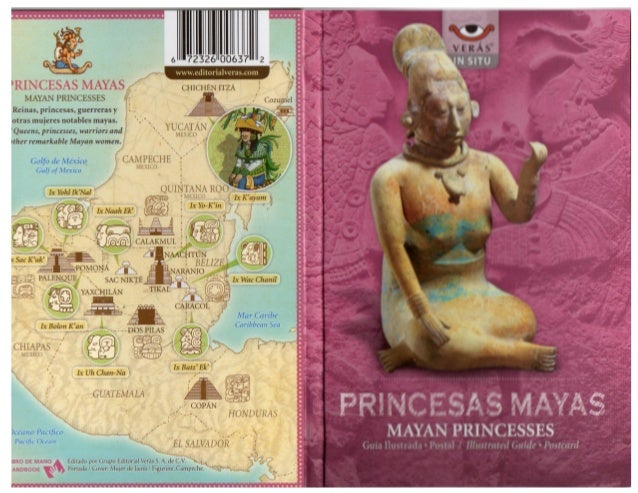 6 72326 00637 5

_ _‘T, _ . 

IL,  _,  ,
‘ '. uw. 'n-4-Ni-IJiallwozumiw

’i{l’(iliS. »S ll. i'Y1S
MAYAN PRINCESSES

Reinas...
