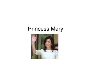 Princess Mary 