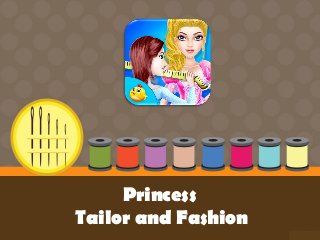 Princess
Tailor and Fashion
 