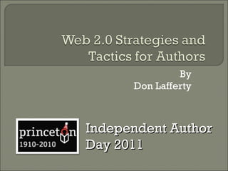 By Don Lafferty Independent Author Day 2011 