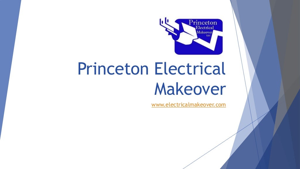 Princeton Electrician Princeton Electrical Makeover, LLC
