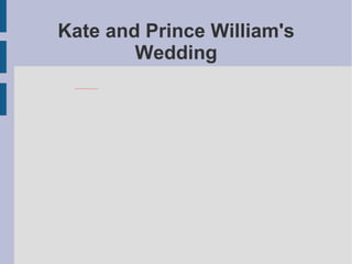 Kate and Prince William's Wedding 