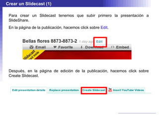 Subir un documento (1) Para realizar una publicación con SlideShare, debemos iniciar sesión y subir el documento que queramos publicar haciendo click en: 