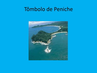 Tômbolo de Peniche