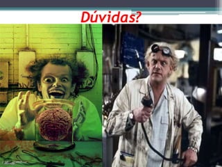 Dúvidas?
 