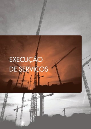 EXECUÇÃO 
DE SERVIÇOS 
 