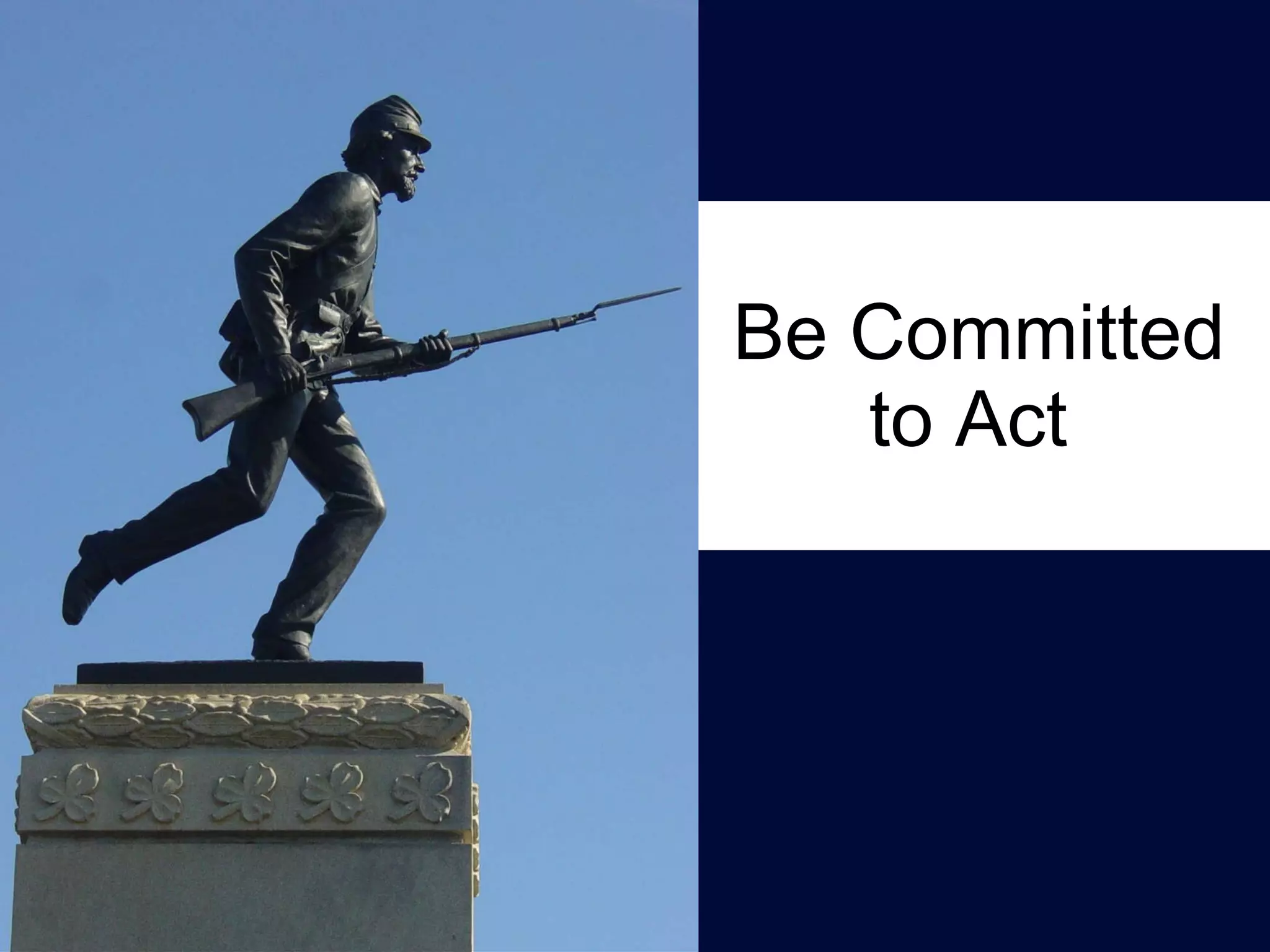 Be Committed to Act  