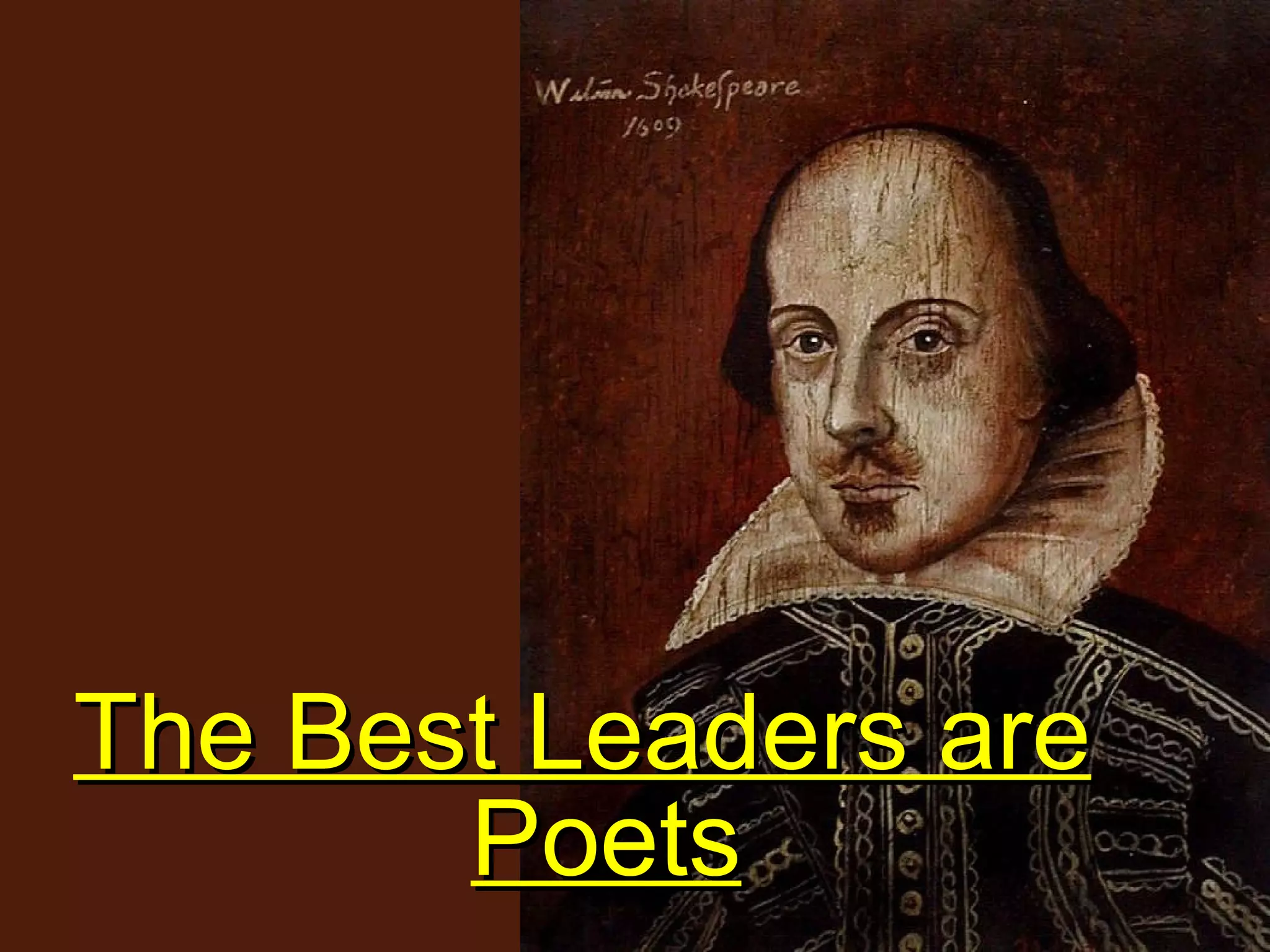 The Best Leaders are Poets 