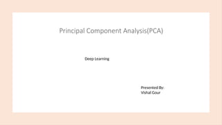 Principal Component Analysis(PCA) lecture | PPTX