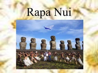 Rapa Nui
 