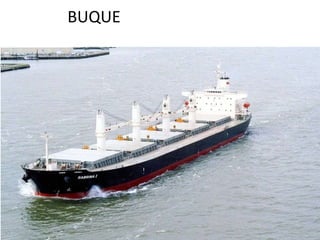 BUQUE
 
