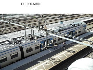FERROCARRIL
 