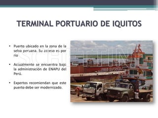 Actualmente se encuentra bajo la administración de ENAPU del Perú.