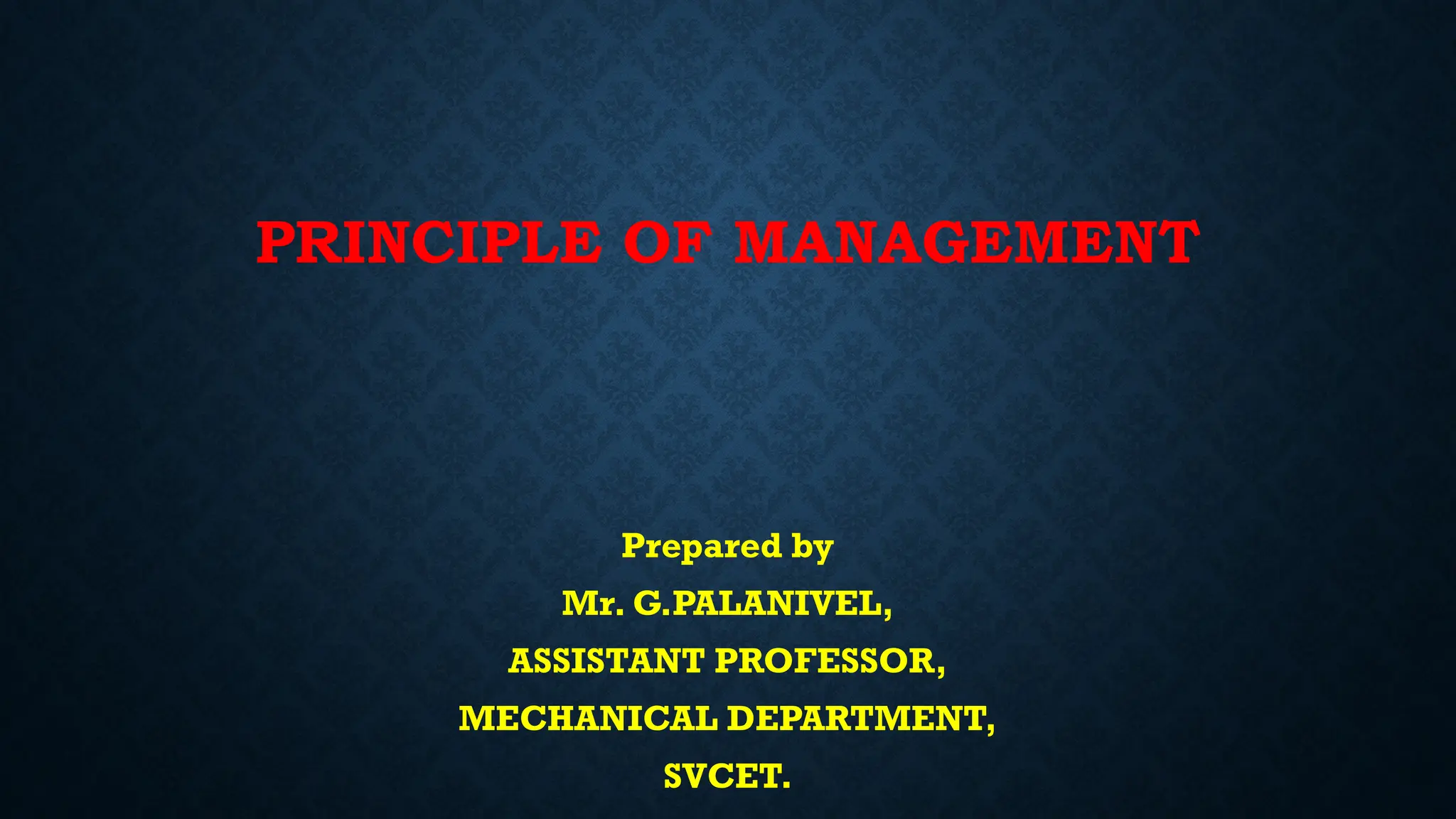 Principal of management for engineering students | PPTX