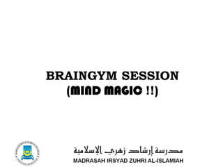 BRAINGYM SESSION
(MIND MAGIC !!)
1/37
 