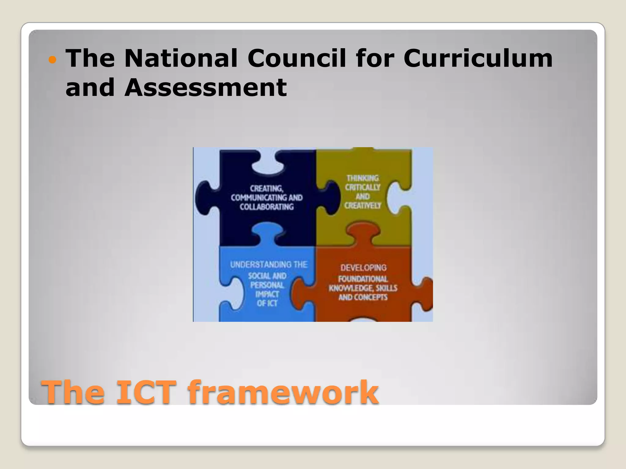 The ICT frameworkThe National Council for Curriculum and Assessment