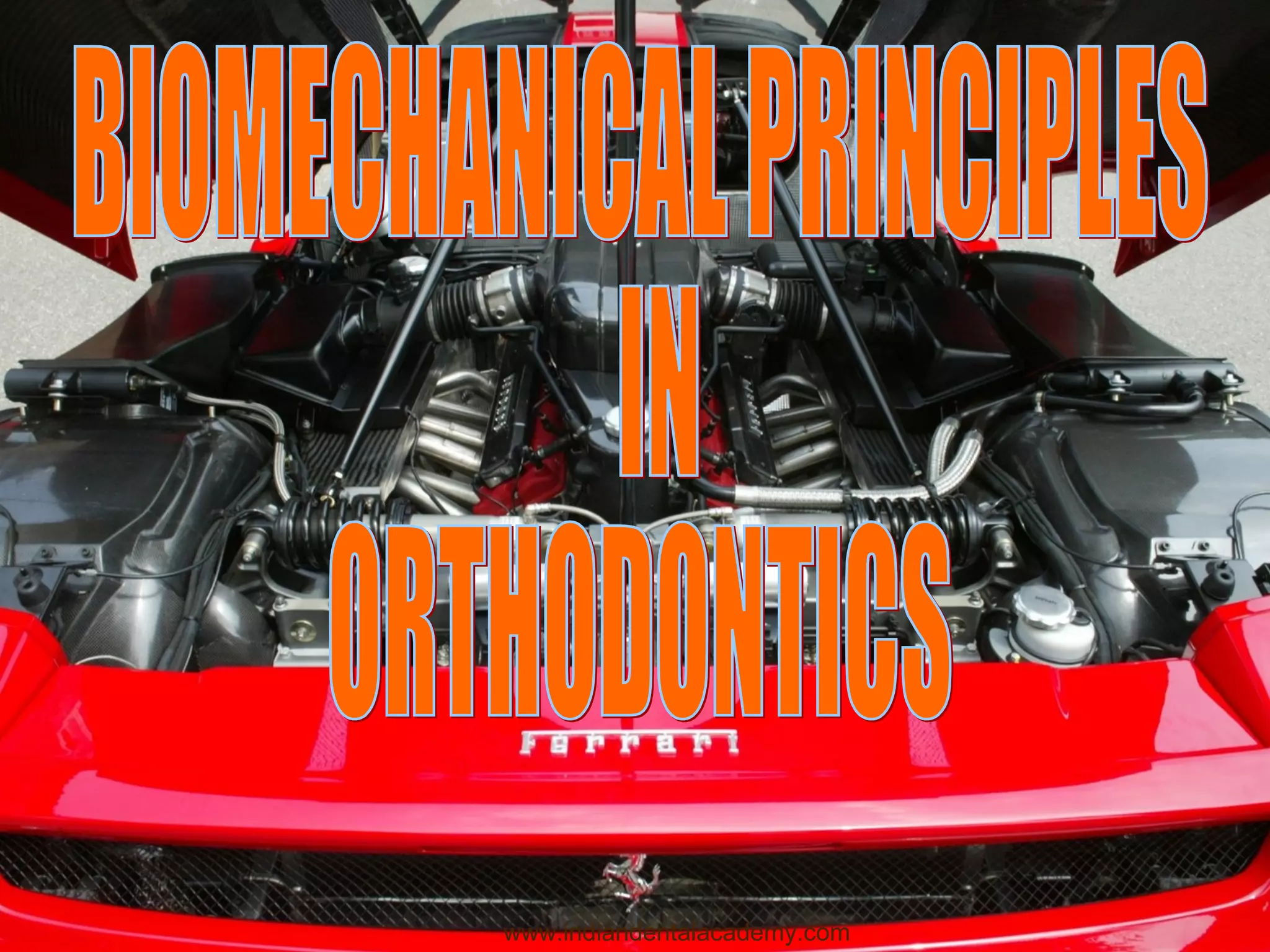 biomechanical principles in orthodontics / prosthodontic courses PPT