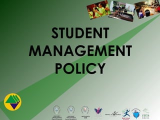 STUDENT MANAGEMENT POLICY 