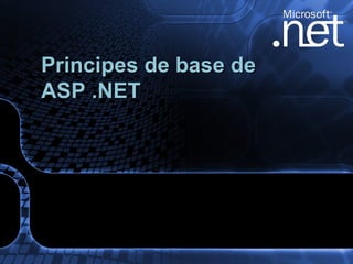 Principes de base de ASP .NET 