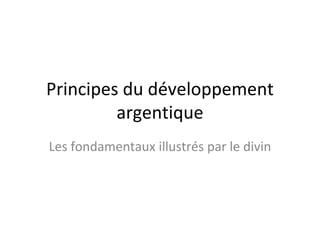 Principes du développement
argentique
Les fondamentaux illustrés par le divin
 