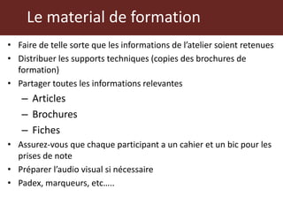 Atelier de formation des formateurs en sante animale et habitat: principes de formation des adultes