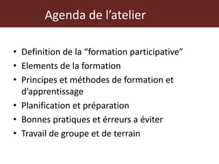 Atelier de formation des formateurs en sante animale et habitat: principes de formation des adultes