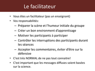 Atelier de formation des formateurs en sante animale et habitat: principes de formation des adultes