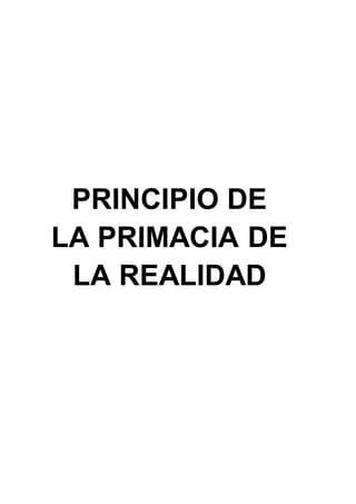 Primacia Principio de la primacia de la realidad 2 | DOCX