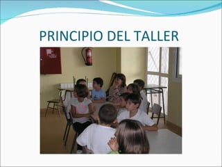 PRINCIPIO DEL TALLER 