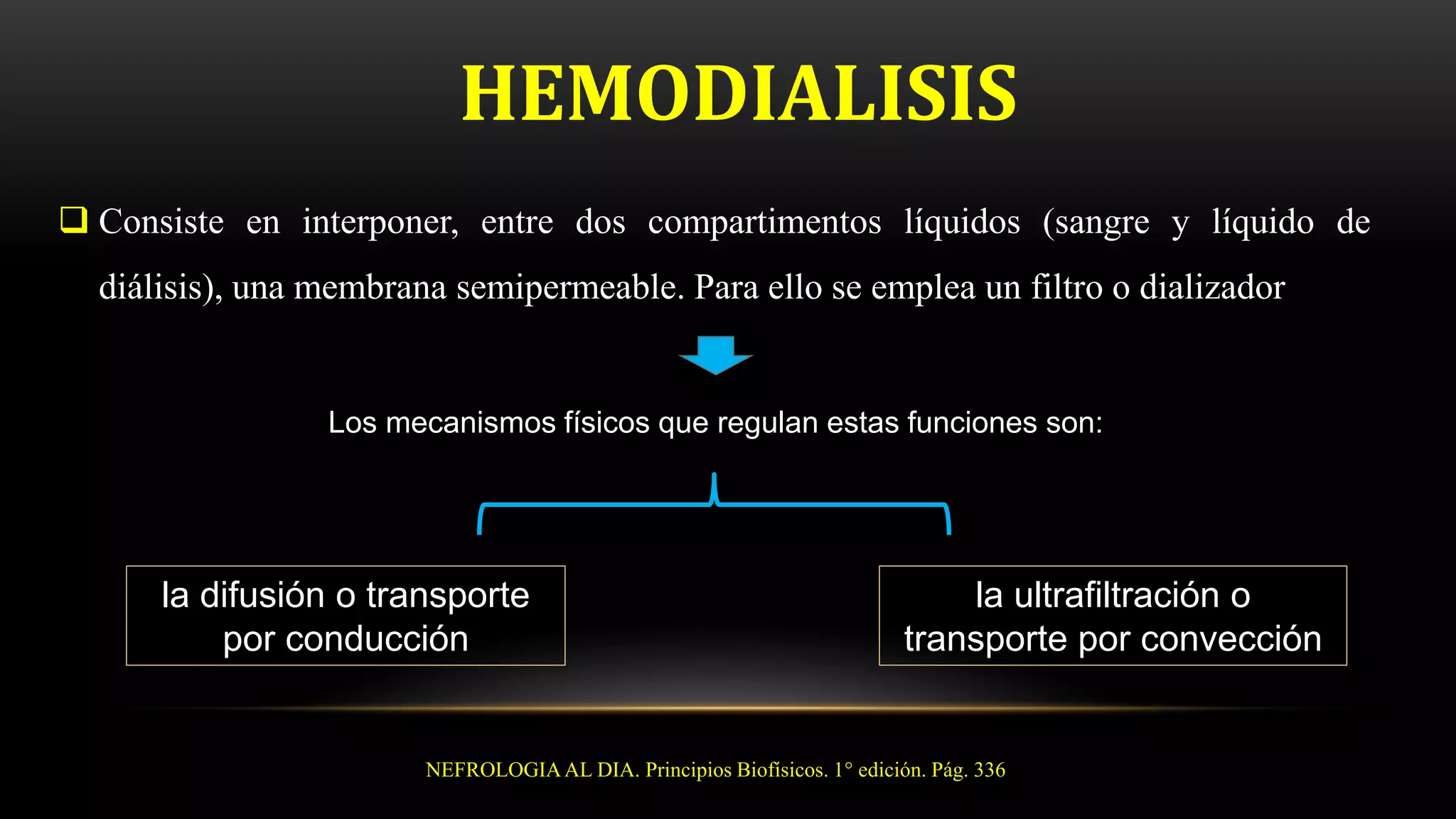 PRINCIPIOS BIOFISICOS DE LA HEMODIALISIS | PPTX