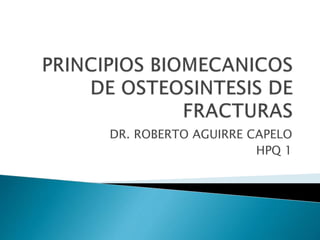 DR. ROBERTO AGUIRRE CAPELO
HPQ 1
 