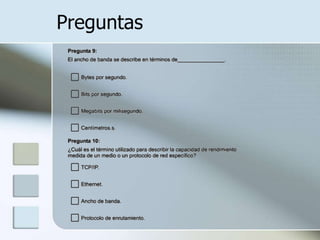 Preguntas
 