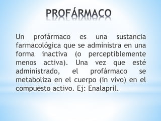 Profarmaco Principios básicos de farmacología | PPTX