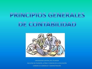 UNIVERSIDAD CENTRAL DEL ECUADOR
FACULTAD DE FILOSOFÍA, LETRAS Y CIENCIAS DE LA EDUCACIÓN
        CARRERA DE COMERCIO Y ADMINISTRACIÓN
 