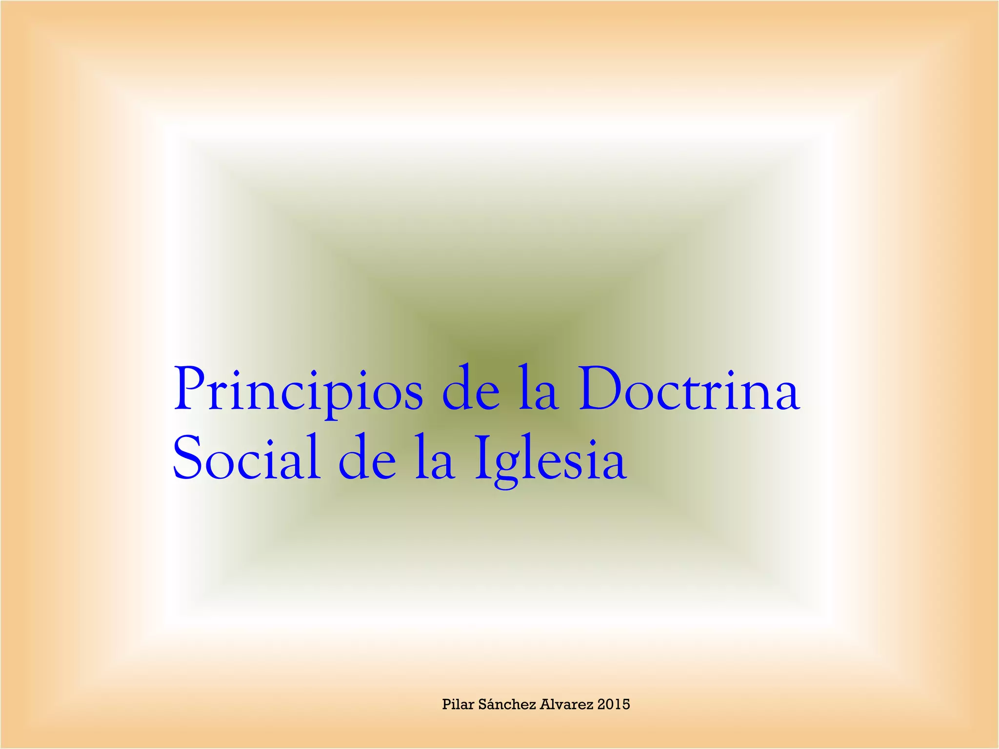 Principios de la Doctrina Social de la Iglesia | PPT