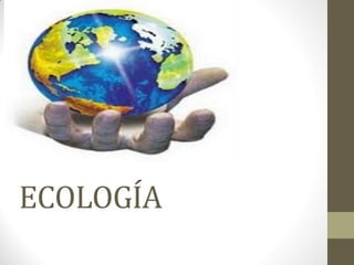 ECOLOGÍA
 