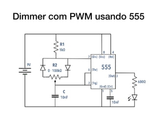 Dimmer com PWM usando 555
 
