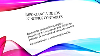 Principios de la contabilidad y su importancia | PPTX